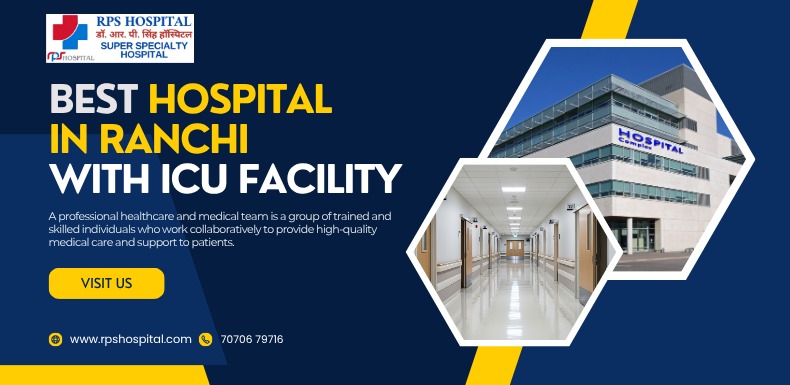 Best Hospital in Ranchi with ICU Facility