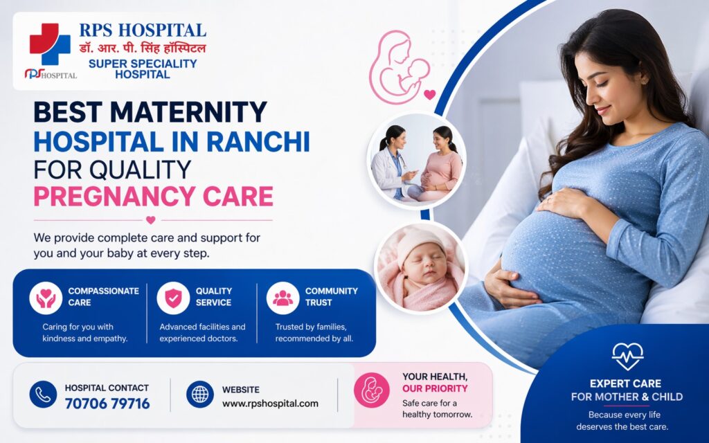 Best Maternity Hospital in Ranchi for Quality Pregnancy Care
